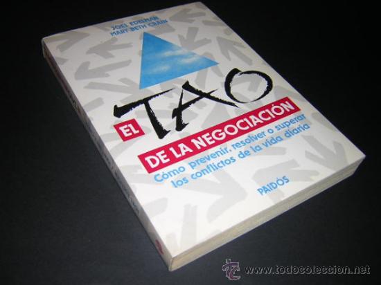Second hand books: 1996 - EL TAO DE LA NEGOCIACION - COMO RESOLVER CONFLICTOS EN LA VIDA DIARIA
