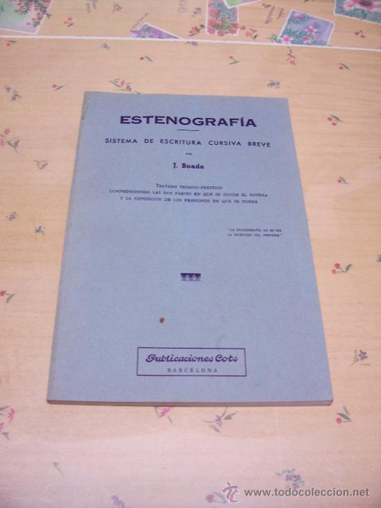 Libros de segunda mano: ESTENOGRAF&Iacute;A - J. BOADA - PUBLICACIONES COTS 1976 - Foto 1