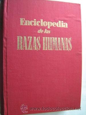 Libros de segunda mano: ENCICLOPEDIA DE LAS RAZAS HUMANAS.  PANYELLA, Augusto. 1958 - Foto 1