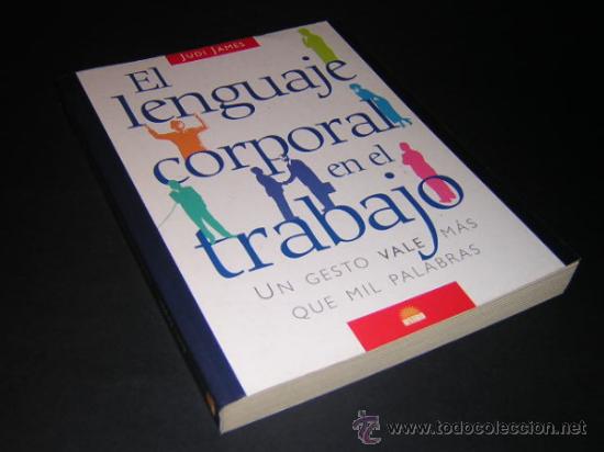 Libros de segunda mano: 2002 - JUDI JAMES - EL LENGUAJE CORPORAL EN EL TRABAJO - Foto 1