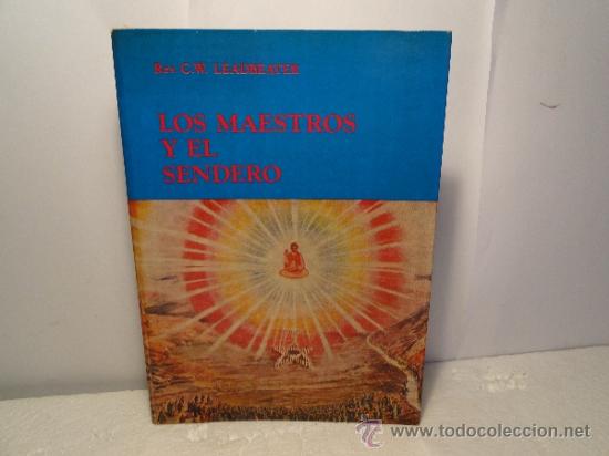 Libros de segunda mano: LOS MAESTROS Y EL SENDERO --C.W.LEADBEATER - Foto 1