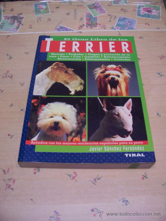 Libros de segunda mano: TERRIER - RAZA / CRIANZA / ADIESTRAMIENTO, ETC - ED. TIKAL ILUSTRADO - Foto 1