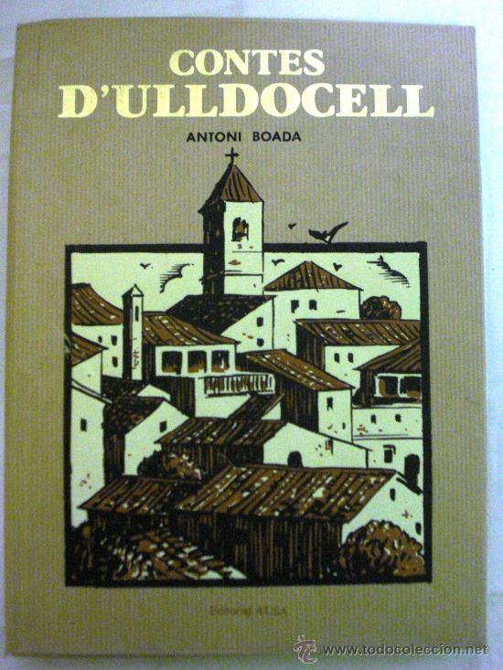 Libros de segunda mano: CONTES DULLDOCELL - ANTONI BOADA - EDITORIAL AUSA - - Foto 1