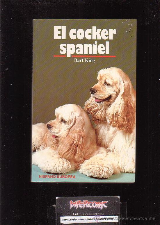 Libros de segunda mano: EL COCKER SPANIEL / AUTOR: BART KING - Foto 1