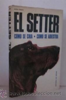 Libros de segunda mano: EL SETTER - Foto 1