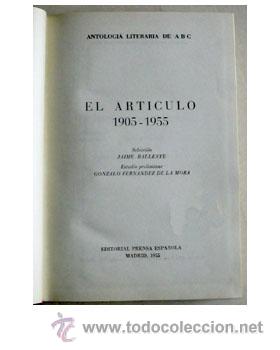 Libros de segunda mano: EL ART&Iacute;CULO. 1905-1955. Selecci&oacute;n de ABC. - Foto 1