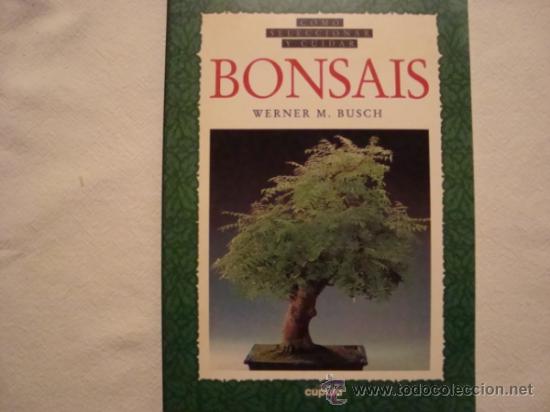 Libros de segunda mano: Werner M. Busch. Bonsai. C&oacute;mo seleccionar y cuidar bonsais. - Foto 1