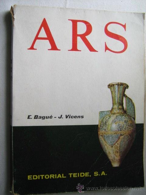 Libros de segunda mano: ARS. BAGU&Eacute;, E. y VICENS, J. 1963 - Foto 1