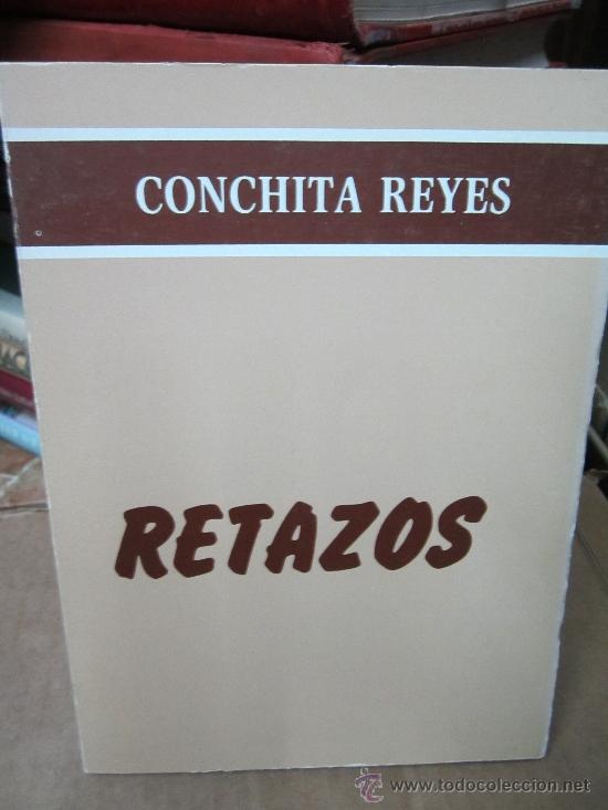 Libros de segunda mano: Retazos, Conchita Reyes - Foto 1