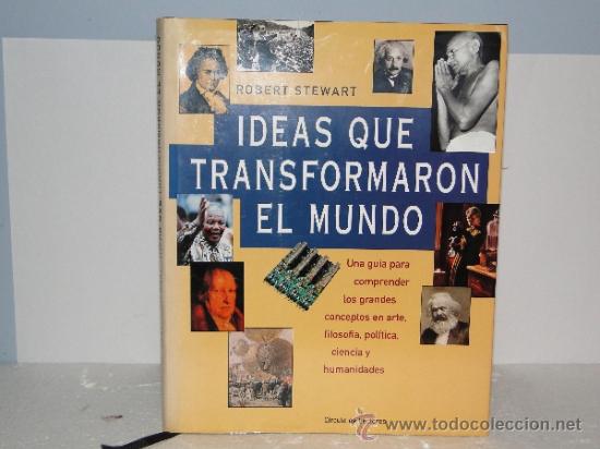 Libros de segunda mano: IDEAS QUE TRANSFORMARON EL MUNDO  --ROBERT STEWART - Foto 1