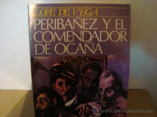 Libros de segunda mano: PERIBA&Ntilde;EZ Y EL COMENDADOR DE OCA&Ntilde;A. LOPE DE VEGA 7. - Foto 1