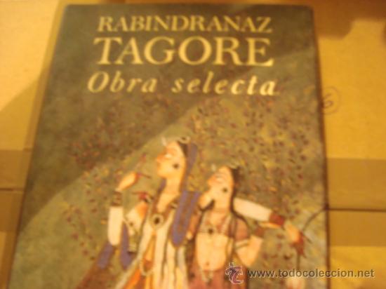 Libros de segunda mano: RABINDRANAZ TAGORE OBRA SELECTA. - Foto 1