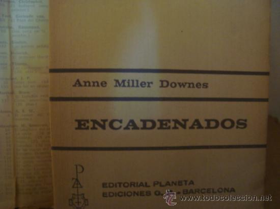 Libros de segunda mano: ENCADENADOS.DOWNES, ANNE MILLER 7. - Foto 3