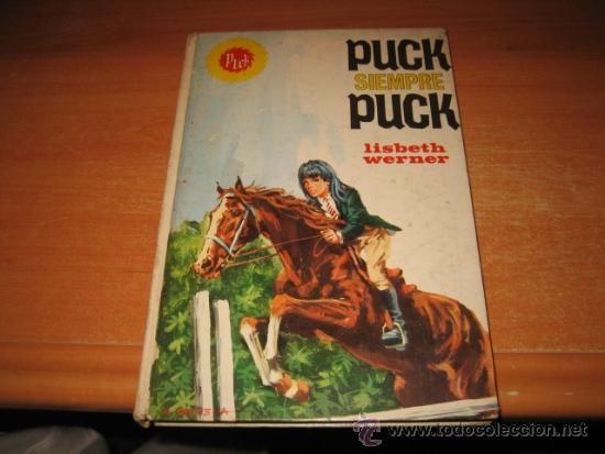 Libros de segunda mano: PUCK SIEMPRE PUCK   LISBETH WERNER   EDICIONES TORAY  1970 - Foto 1