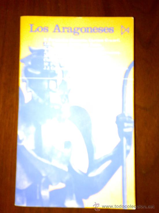 Libros de segunda mano: LOS ARAGONESES, DE FERNANDEZ CLEMENTE, FATAS, ETC. - Foto 1