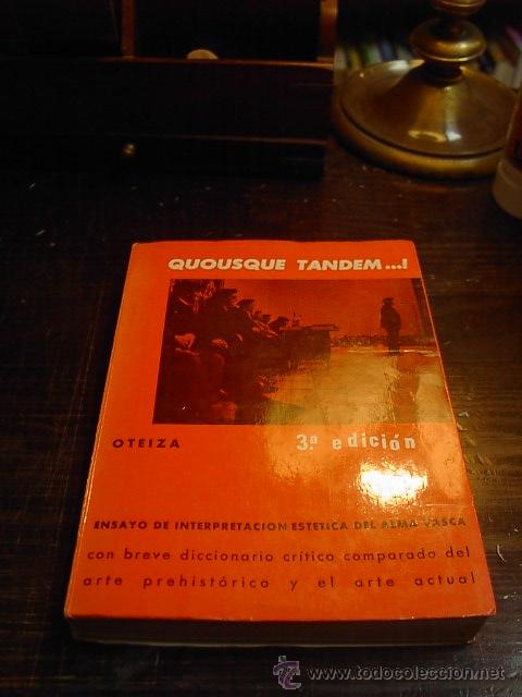 Libros de segunda mano: Oteiza, Quousque Tandem, 3 ed. Ed. Txertoa, 1975 - Foto 1