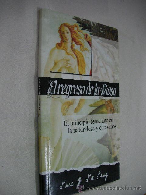 Libros de segunda mano: EL REGRESO DE LA DIOSA DE LUIS G. LA CRUZ - Foto 1