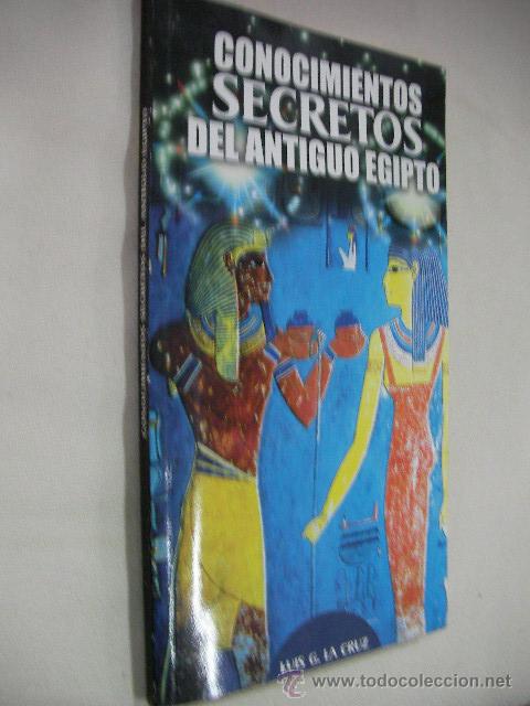 Libros de segunda mano: CONOCIMIENTOS SECRETOS DEL ANTIGUO EGIPTO - Foto 1