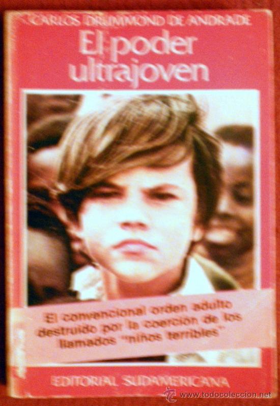 Libros de segunda mano: EL PODER ULTRAJOVEN,CARLOS DRUMMOND DE ANDRADE;SUDAMERICANA 1978 - Foto 1