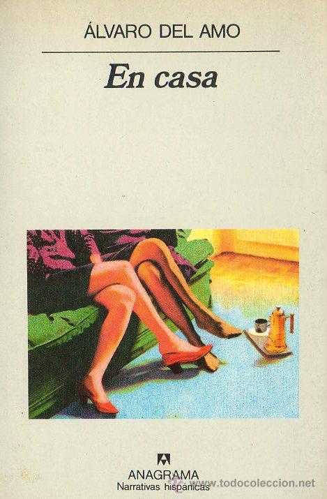 Libros de segunda mano: &Aacute;LVARO DEL AMO / EN CASA . ED. ANAGRAMA . 1&ordf; EDICI&Oacute;N. - Foto 1