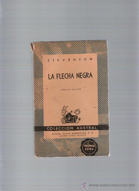 Libros de segunda mano: LA FLECHA NEGRA - STEVENSON - austral - Foto 1