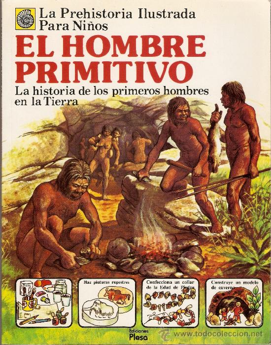 La prehistoria ilustrada para niños - el hombre - Vendido en Venta Directa - 31585542