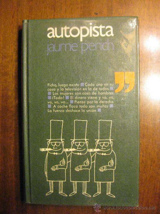 Libros de segunda mano: JAUME PERICH - AUTOPISTA - EDICION 1970 - Foto 1