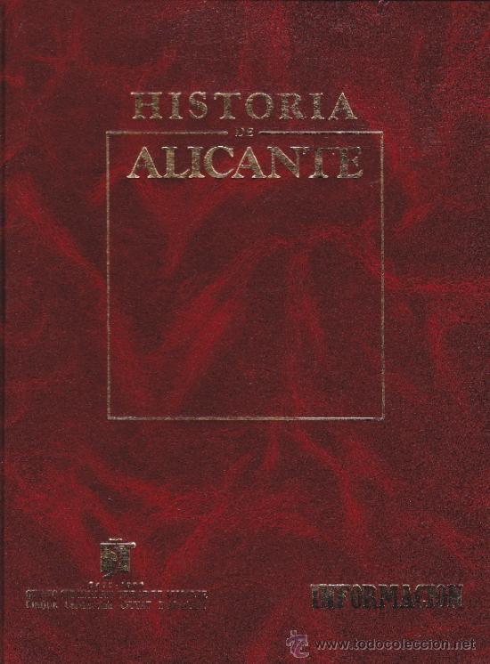 Libros de segunda mano: HISTORIA DE ALICANTE-INFORMACI&Oacute;N--2 TOMOS