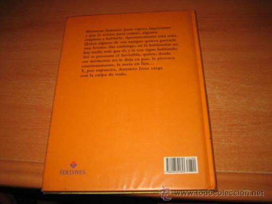 Libros de segunda mano: ANTONIO JUAN Y EL INVISIBLE   KLAUS-PETER WOLF EDELVIVES  2000 - Foto 3