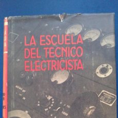 Libros de segunda mano: &- LA ESCUELA DEL TECNICO ELETRICISTA-TELECOMUNICACION POR CONDUCTORES- ED/ LABOR.
