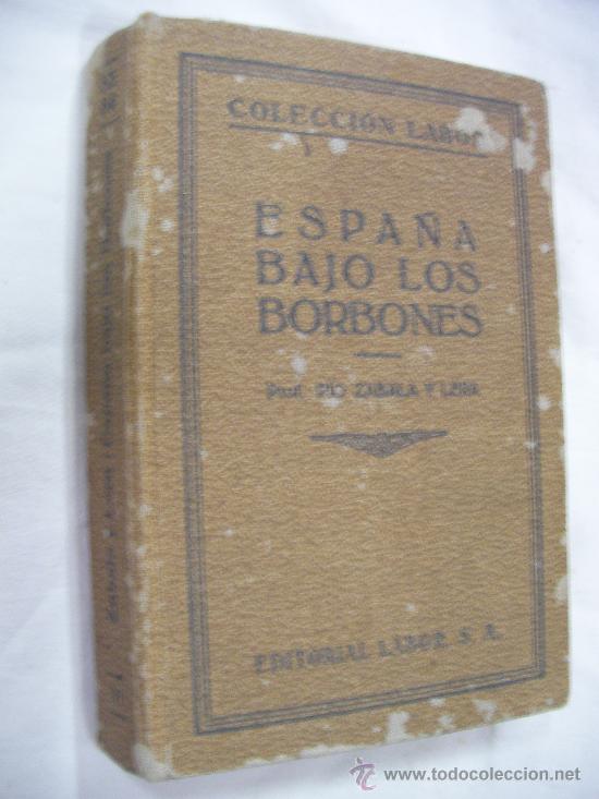 Libros de segunda mano: ANTIGUO LIBRO ESPA&Ntilde;A BAJO LOS BORBONES - Foto 1