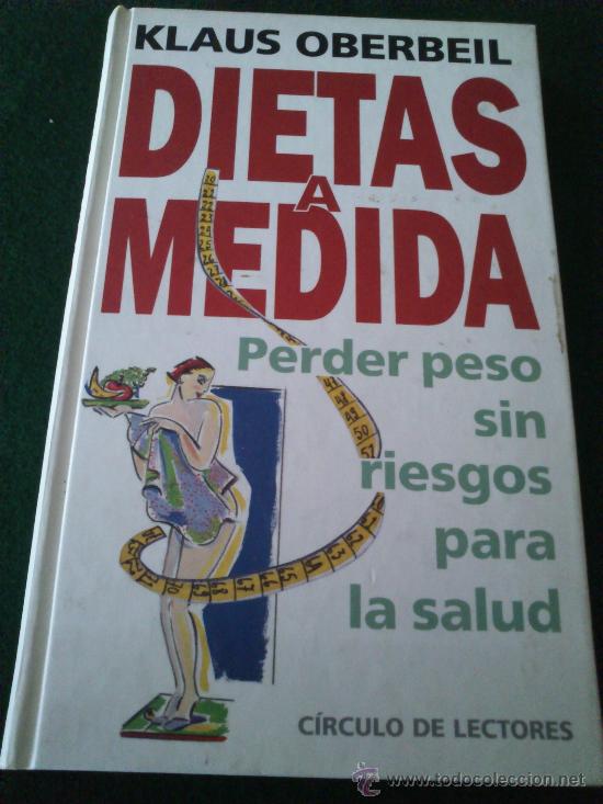 Libros de segunda mano: Libro Dietas A Medida De Klaus Oberbeil, Circulo De Lectores 1993. - Foto 1