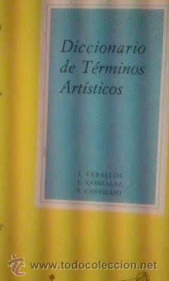 Libros de segunda mano: DICCIONARIO DE T&Eacute;RMINOS ART&Iacute;STICOS (Madrid, 1978) - Foto 1