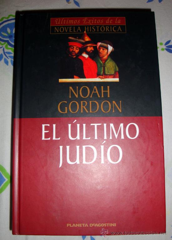 Libros de segunda mano: Libro de Noah Gordon-El &uacute;ltimo Jud&iacute;o. Planeta Dagostini 2001 - Foto 1