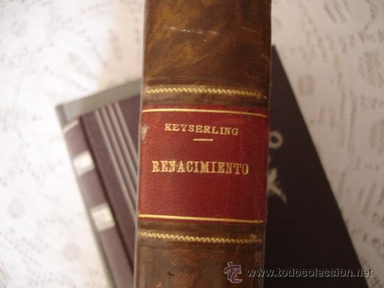 Libros de segunda mano: EL RENACIMIENTO. - CONDE DE KEYSERLING - Foto 2