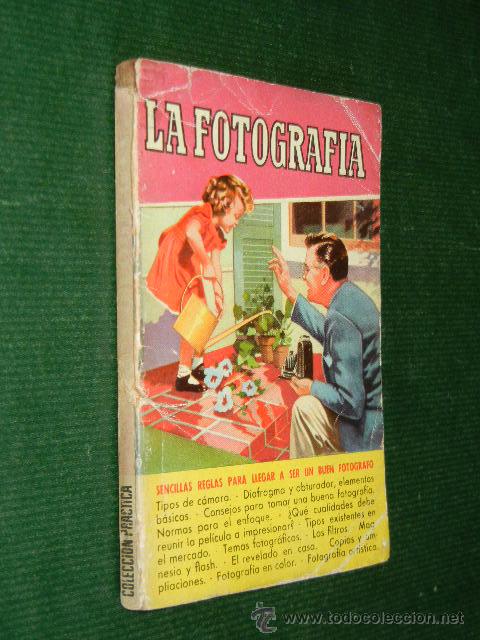 Libri di seconda mano: LA FOTOGRAFIA, de Joge Carreras, 1956