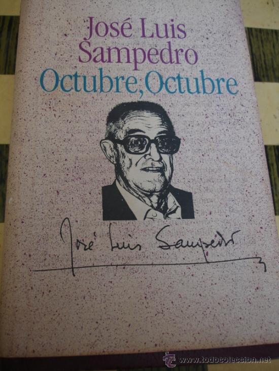 Libros de segunda mano: OCTUBRE , OCTUBRE DE JOSE LUIS SANPEDRO - Foto 1