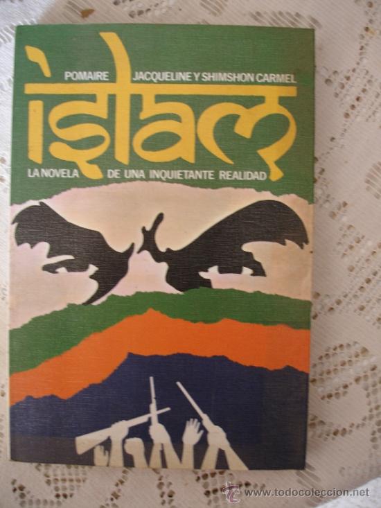 Libros de segunda mano: ISLAM. CARMEL, SHIMSHON Y JACQUELINE. 1981. POMAIRE - Foto 1
