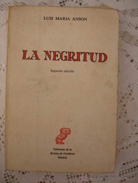 Libros de segunda mano: La negritud  Ans&oacute;n, Luis Mar&iacute;a - Foto 1