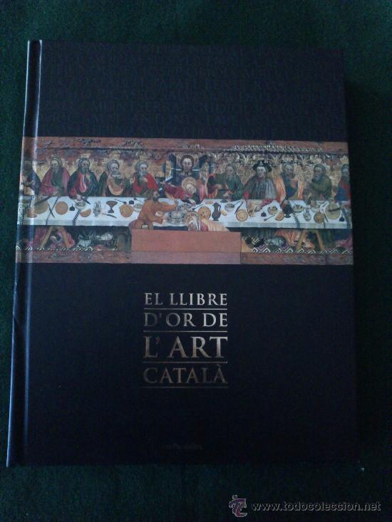 Libros de segunda mano: El Llibre d&acute;or de l&acute;Art Catal&agrave; - Foto 1