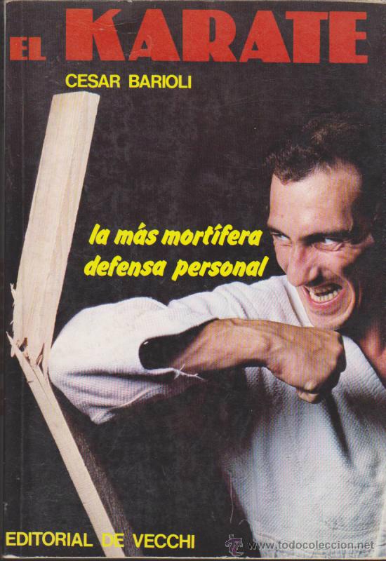 Libros de segunda mano: El K&aacute;rate por Cesar Barioli. Edit. De Vecchi. - Foto 1