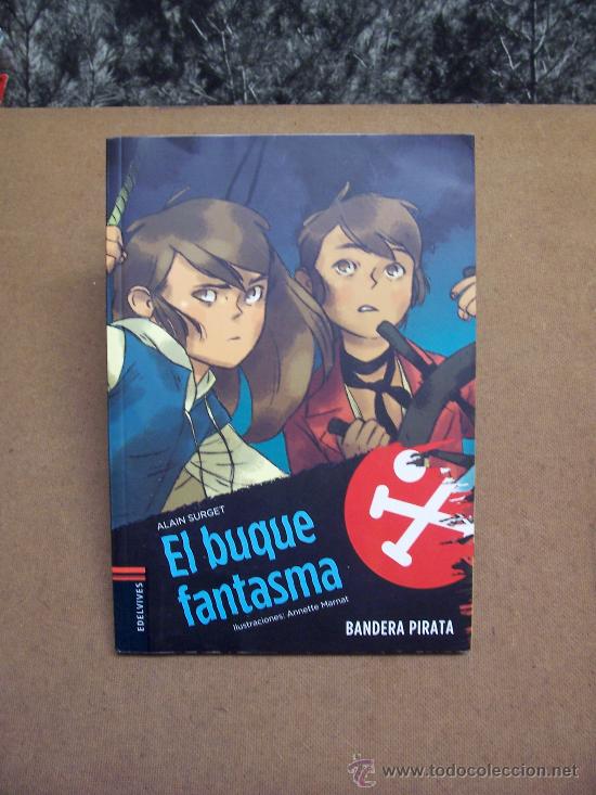 Libros de segunda mano: EL BUQUE FANTASMA - A. SURGET - MADRID 2008 / ILUSTRADO - Foto 1