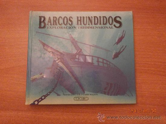Libros de segunda mano: LIBRO BARCOS HUNDIDOS -EXPLORACION TRIMENSIONAL - TODOLIBRO - Foto 1