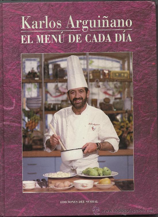 Libros de segunda mano: KARLOS ARGUI&Ntilde;ANO EL MENU DE CADA DIA - Foto 1