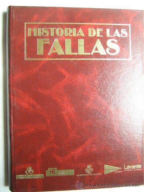 Libros de segunda mano: HISTORIA DE LAS FALLAS.  Levante EMV.  Valencia.  1990. - Foto 1