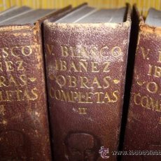 Libros de segunda mano: VICENTE BLASCO IBAÑEZ OBRAS COMPLETAS TRES TOMOS ED AGUILAR 1949 CUENTOS VALENCIANOS CAÑAS Y BARRO. Lote 32218188
