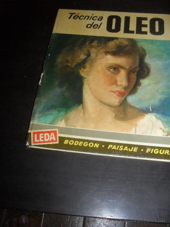 Libros de segunda mano: TECNICA DEL OLEO. DECIMA EDICION. EDITORIAL LEDA. - Foto 1