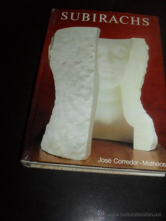 Libros de segunda mano: SUBIRACHS. JOSE CORREDOR - MATHEOS. EDICIONES POLIGRAFA. - Foto 1