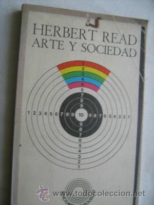 Libros de segunda mano: ARTE Y SOCIEDAD.  READ, Herbert . 1977 - Foto 1