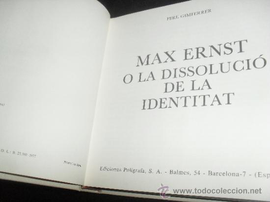 Libros de segunda mano: MAX ERNST. LA DISOLUCION DE LA IDENTIDAD. EDICIONES POLIGRAFA. - Foto 3